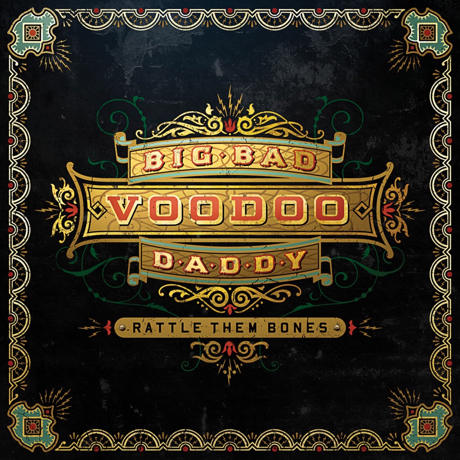 Big Bad Voodoo Daddy - Rattle Them Bones